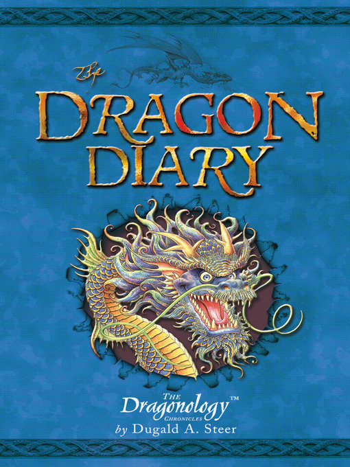 Title details for The Dragon Diary by Dugald A. Steer - Available